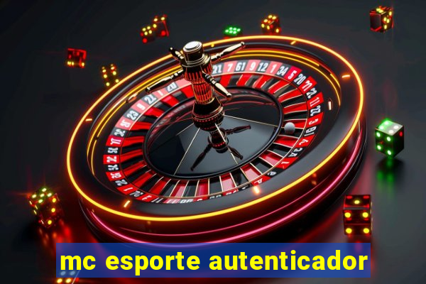 mc esporte autenticador